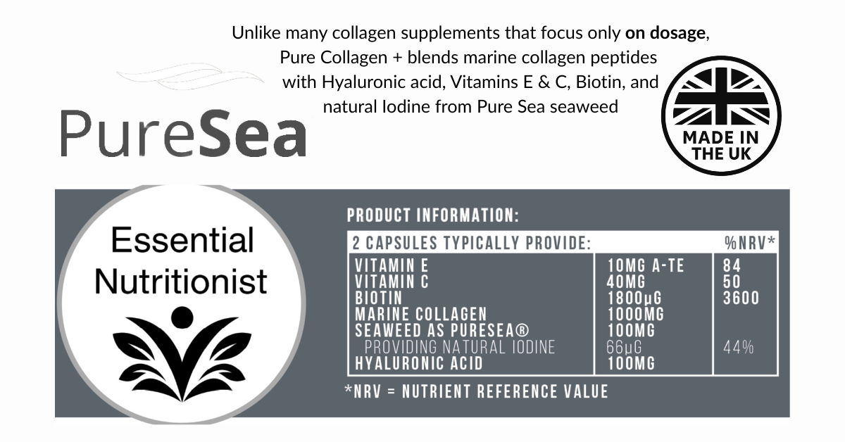 Pure Collagen+ supplement facts label – marine collagen, hyaluronic acid, biotin, vitamins C & E, iodine from PureSea® seaweed – made in the UK